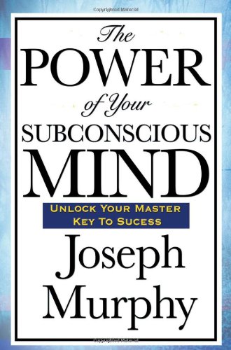 The Power of Your Subconscious Mind, one of the best self improvement books